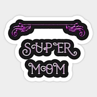 Super Mom ~ pink Sticker